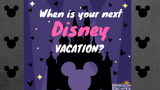 When is your next Disney Vacation?